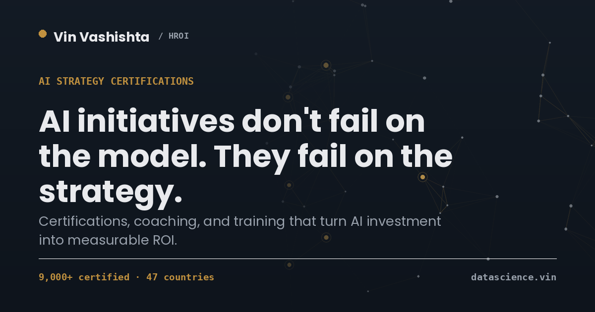 AI Strategy Certifications & Training | Vin Vashishta